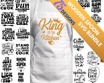 Puede incluir: Un delantal blanco con un bolsillo, con el texto "King of the Kitchen" en escritura dorada, con una corona y corazones. La imagen también incluye una pancarta que dice "75 Designs Wooden Spoon SVG Bundle".