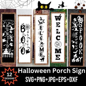May include: Twelve Halloween porch sign designs in black and white. The signs feature spooky and fun phrases like "Welcome to our Haunted House", "Boo", "Welcome", and "Spooky Season".