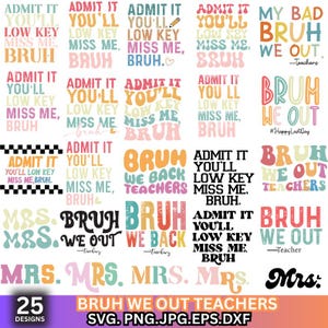 Bruh We Out Teacher SVG, Admítelo, me extrañarás en secreto, Último día de clases, Maestro divertido PNG, Agradecimiento al maestro, Descarga instantánea.