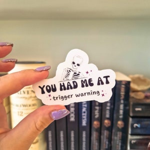 Spicy Kindle Sticker: You Had Me At Trigger Warning - Dark Romance