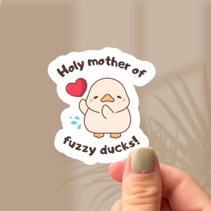 Holy Mother of Fuzzy Ducks Sticker Chicago Ruthless Sadie Kincaid Bookish Stickers Kindle Stickers Book Lovers Gift for Reader Smut Gifts