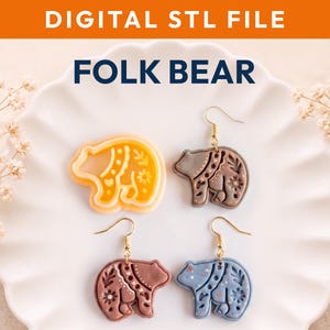 May include: Digital STL file for a folk bear earring cutter and three finished bear-shaped earrings in gray, dusty rose, and blue. The text reads DIGITAL STL FILE, FOLK BEAR, and 8 STL FILES, LEFT + RIGHT, 30 / 35 / 40 / 45 mm, No physical item.