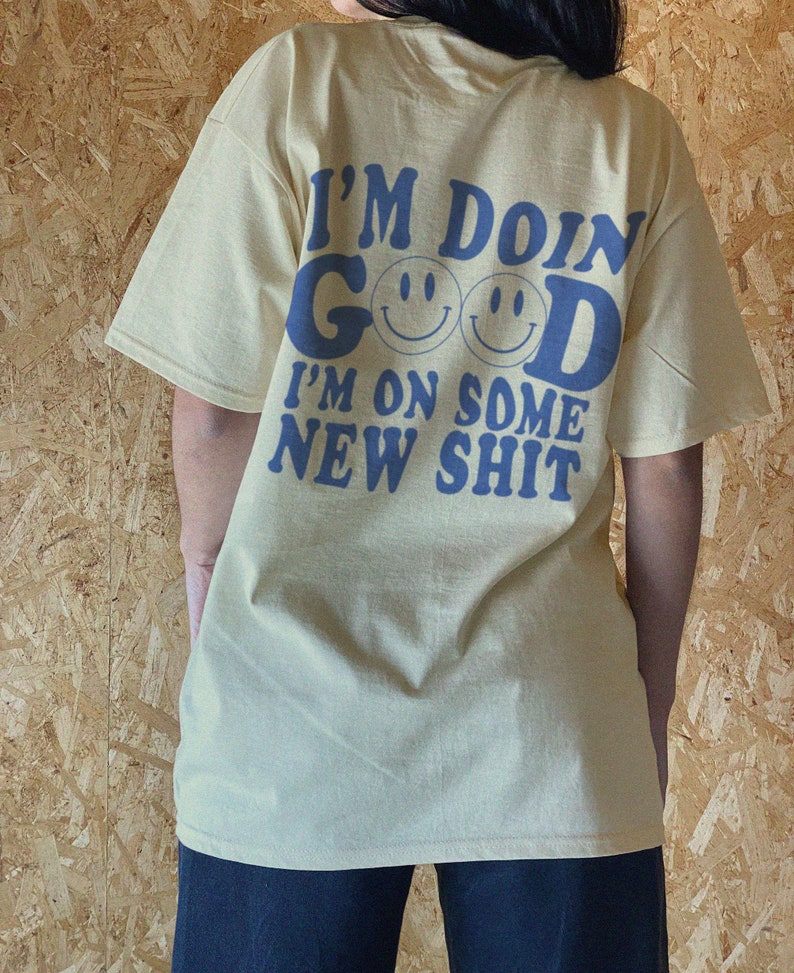 Im Doing Good Im on Some New Shit Shirt Eras Tour Shirt - Etsy UK