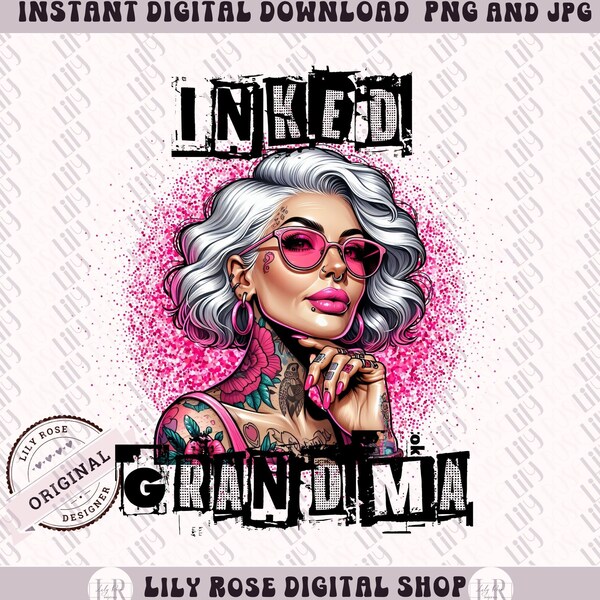 Inked Grandma PNG Digital design download, Tattooed Grandma png, Grandma shirt designs, Tattoo png decal, Cool Grandma png