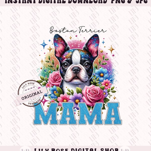 Boston Terrier MAMA Png, Dog Png, Custom Dog Name shirt Png, Glitter Dog Mama Png, Glitter Dog Mom, Dog Lover Png