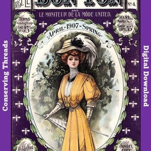 Puede incluir: Portada de revista vintage "Le Bon Ton" de abril de 1907, con una mujer con vestido y sombrero amarillos con pluma. La portada está enmarcada en un óvalo con texto y diseños florales sobre fondo morado. Publicado por S.T. Taylor Co.