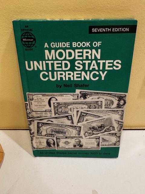 A Guide of Modern United States Currency by Neil Shafer Hardback