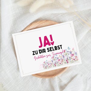 Glückwunschkarte Trennung – JA zu dir selbst – Gratulation Karte – Florales Design – Mutmachkarte Neubeginn Selbstliebe
