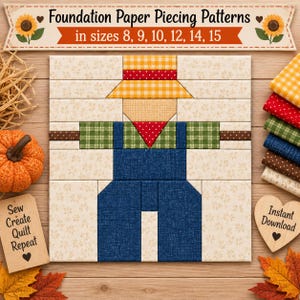 Op de afbeelding: Een foundation paper piecing patroon met een vogelverschrikkerontwerp met een gele hoed, rode bandana, groen geruit overhemd en blauwe tuinbroek. De tekst luidt Foundation Paper Piecing Patterns in sizes 8, 9, 10, 12, 14, 15, Sew Create Quilt Repeat en Instant Download.