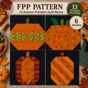 May include: A foundation paper piecing pattern for 13 autumn pumpkin quilt blocks, each measuring 6 inches. The image displays four square blocks featuring orange pumpkins with various fabric patterns, including leaves and candy corn, set against dark backgrounds.