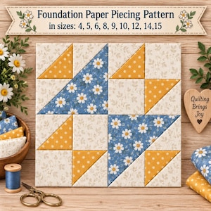 Könnte beinhalten: Ein quadratisches Foundation Paper Piecing Quilt-Block-Muster mit geometrischem Design aus blauem Gänseblümchenstoff, gelbem Punktstoff und cremefarbenem Blattmuster. Der Text lautet Foundation Paper Piecing Pattern in sizes: 4, 5, 6, 8, 9, 10, 12, 14, 15.