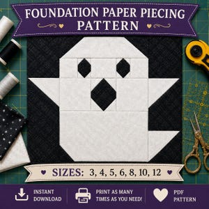 Pode incluir: Um padrão de costura em papel com uma forma de fantasma branco sobre um fundo preto. O design inclui o texto FOUNDATION PAPER PIECING PATTERN e SIZES: 3, 4, 5, 6, 8, 10, 12. A imagem mostra carretéis de linha, tesouras e um cortador rotativo.