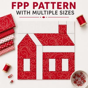 May include: A foundation paper piecing quilt block pattern shaped like a house, featuring red fabric with white swirling patterns and solid white fabric. The text FPP PATTERN WITH MULTIPLE SIZES is displayed above. Red thread spools and clips are visible.