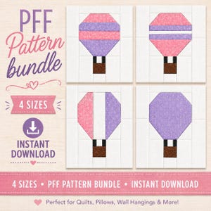 May include: A digital pattern bundle featuring four hot air balloon designs in pink and purple. The text "PFF Pattern bundle" and "4 SIZES" are displayed. The words "INSTANT DOWNLOAD" are also visible. The designs are suitable for quilts, pillows, and wall hangings.