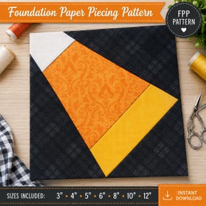 May include: A foundation paper piecing pattern featuring a candy corn design with a white top, an orange damask middle, and a yellow bottom, set against a black plaid background. The text includes Foundation Paper Piecing Pattern and sizes 3 to 12 inches.