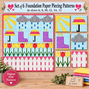 May include: A set of 6 foundation paper piecing patterns for quilts, featuring designs of suns, rain clouds, umbrellas, rain boots, tulips, and picket fences. The patterns are available in sizes 6, 8, 10, 12, 14, and 15 inches. Digital PDF pattern.