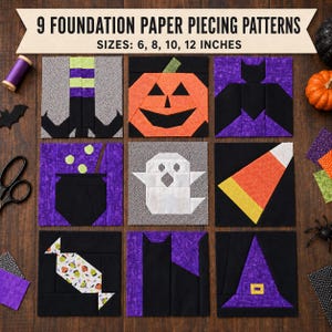 May include: Nine foundation paper piecing patterns for Halloween quilt blocks, labeled 6, 8, 10, 12 inches. Designs include a pumpkin, bat, ghost, candy corn, witch hat, black cat, cauldron, and candy, featuring orange, purple, black, and white fabrics.