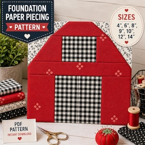 Puede incluir: Un patrón de costura en papel para un granero rojo con detalles de cuadros negros y blancos. El diseño incluye el texto Foundation Paper Piecing Pattern y enumera los tamaños 4, 6, 8, 9, 10, 12 y 14 pulgadas. Un letrero de PDF pattern es visible.