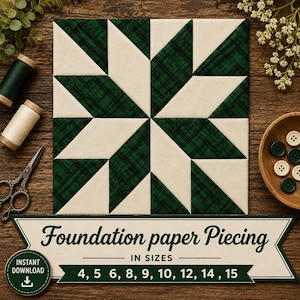 Peut inclure: Un bloc de courtepointe carré présentant un motif d'étoile composé de tissu crème et de tissu à carreaux vert foncé. Sous le bloc, une bannière affiche le texte Foundation paper Piecing in sizes 4, 5, 6, 8, 9, 10, 12, 14, 15.
