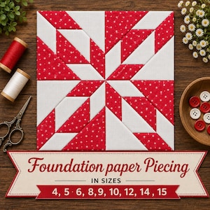 May include: A square quilt block featuring a geometric star pattern in red with white polka dots and solid white fabric. Below the block, a banner displays the text Foundation paper Piecing IN SIZES 4, 5, 6, 8, 9, 10, 12, 14, 15.