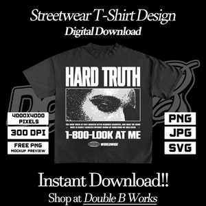 HardTruth - Streetwear Design PNG Digital Download , Modern , Inspirational Quote , for T-shirt & Hoodie ,Premium ,DTF , DTG , Shirt Design