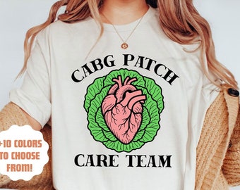 CABG Patch Care Team Shirt | Cardiac Surgery Crew | CVICU Nurse Tee | Cardiovascular Intensive Tee | CVICU Shirt | Cardiac Nurse Shirt