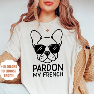Pardon My French Shirt