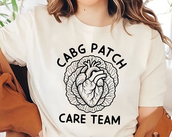 CABG Patch Care Team T-Shirt | Cardiac Surgery Crew Tee | CVICU Nurse Shirt | Cardiology Tee | Funny CVICU Shirt | Cvicu Nurse Gift