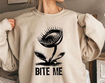 Venus Flytrap Bite Me Sweatshirt | Cheeky Botanical Shirt | Carnivorous Plant Funny Sweater | Nature Lover Gift | Venus Flytrap Sweatshirt