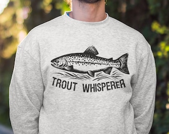 Trout Whisperer Sweatshirt | Fisherman Sweater | Fly Fishing Shirt | Angler Sweater | Funny Fishing Shirt | Trout Lover Gifts