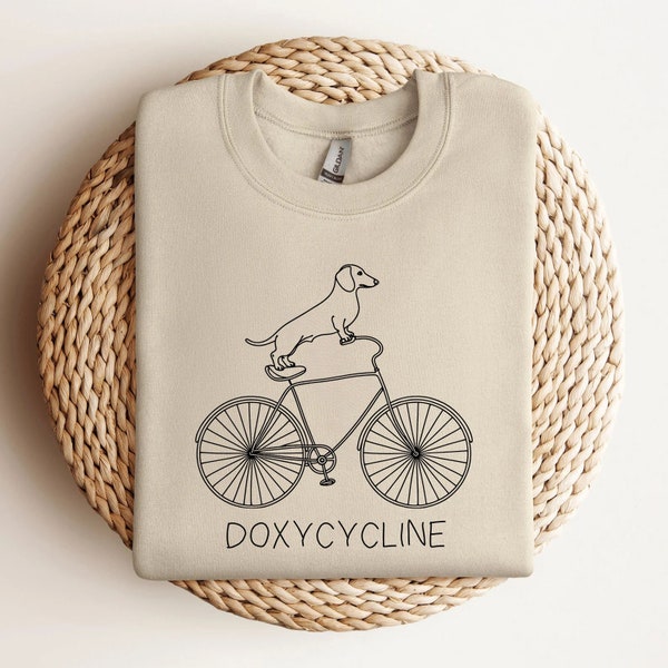 Doxycycline Pharmacy Pun Sweatshirt | Dachshund on Bicycle | Pharmacists Shirt | Veterinary | Pharmacy Gift | Pharmacists & Technicians Gift