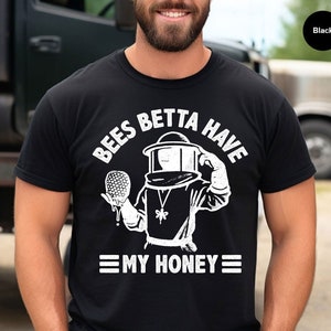 Bijen Betta hebben mijn honingshirt | Grappig imker T-shirt | Bijenliefhebber cadeau | Bijenteelt shirt | Honing minnaar shirt | Imker T-shirt