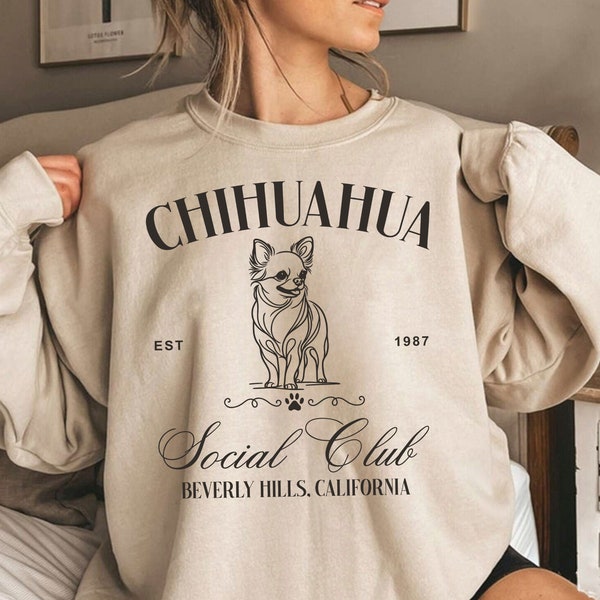 Sweat-shirt Chihuahua Social Club | Pull chihuahua | Amant de chihuahua | Cadeau pour maman et papa amoureux du chihuahua | Pull Dog Social Club