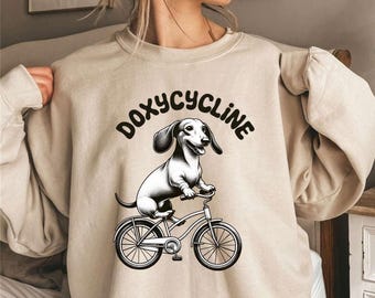Biking Dachshund Doxycycline Sweater | Pharmacists Shirt | Veterinary | Vet Tech | Vet Sweatshirt | Vet Tech Gift | Veterinarian Sweatshirts