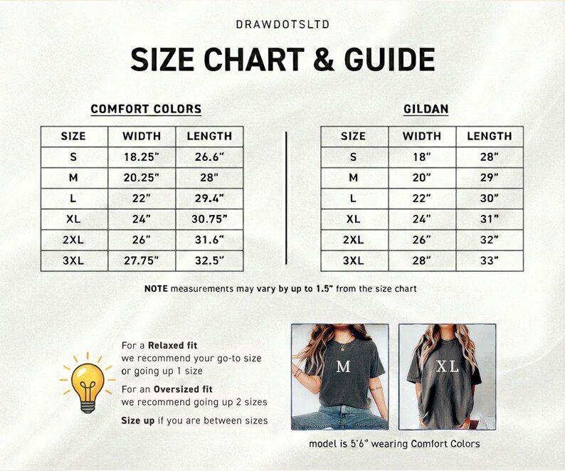 May include: A size chart and guide for Comfort Colors and Gildan t-shirts. The chart includes measurements for sizes S to 3XL, with width and length in inches. The image also includes sizing recommendations for relaxed and oversized fits, and two models wearing the shirts.