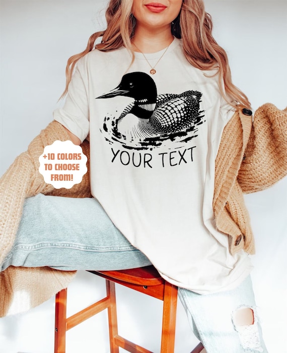 Custom Loon T-Shirt | Common Loon Shirt | Minnesota Lake | Bird Watcher Gift | Lake Life | Wildlife Shirt | Custom Common Loon Tee