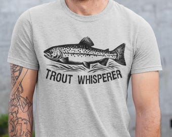 Trout Whisperer T-Shirt | Angler Fishing Tee | Fly Fishing Lover Shirt | Nature Lover Shirt | Funny Trout Shirt | Fisherman Gifts