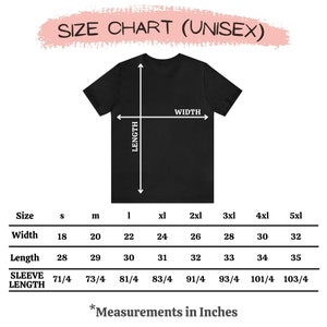 May include: Size chart for unisex t-shirts showing measurements in inches for width, length, and sleeve length for sizes S, M, L, XL, 2XL, 3XL, 4XL, and 5XL.