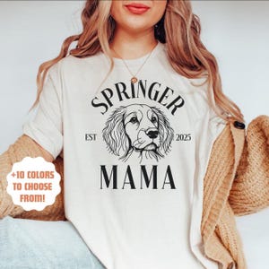 Springer Dog Mama T-shirt, English Springer Spaniel Shirt, Custom Dog Mom Shirt, Cute Springer Spaniel Gift, Dog Mom Tee, Springer Dog Gifts
