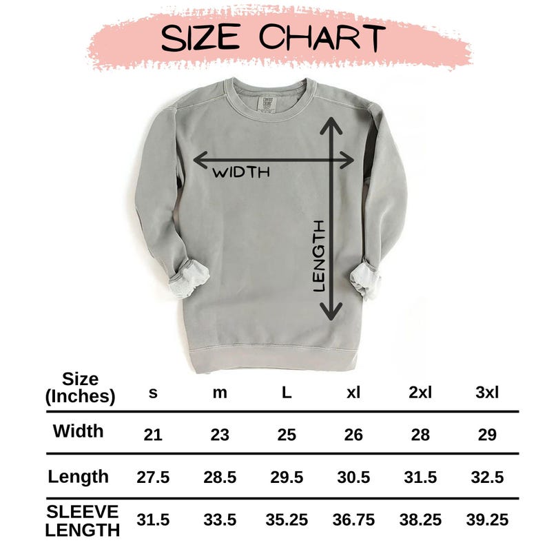 May include: Size chart for a sweatshirt in sizes small to 3XL. The chart shows measurements in inches for width, length, and sleeve length.