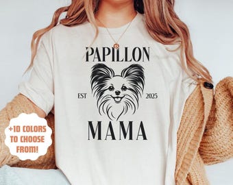 Camiseta personalizada de Papillon Mama, linda camiseta de perro Papillon, camiseta de mamá Papillon, regalo para amantes de los perros, regalo para mamá de perro Papillon, camiseta para amantes de los Papillon