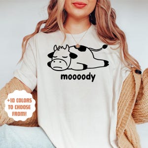 Moody Cow Shirt | Funny Farm Graphic Tee | Cute Moody Cow T-Shirt for Women | Cute Cow Tee | Cow Shirt | Funny Farmer Gift