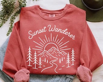 Sunset Wanderer Sweatshirt | Hiking Mountain Sunset Sweatshirt | Nature Lover Sweater | Outdoorsy Adventure Sweatshirt | Travel Gift for Her