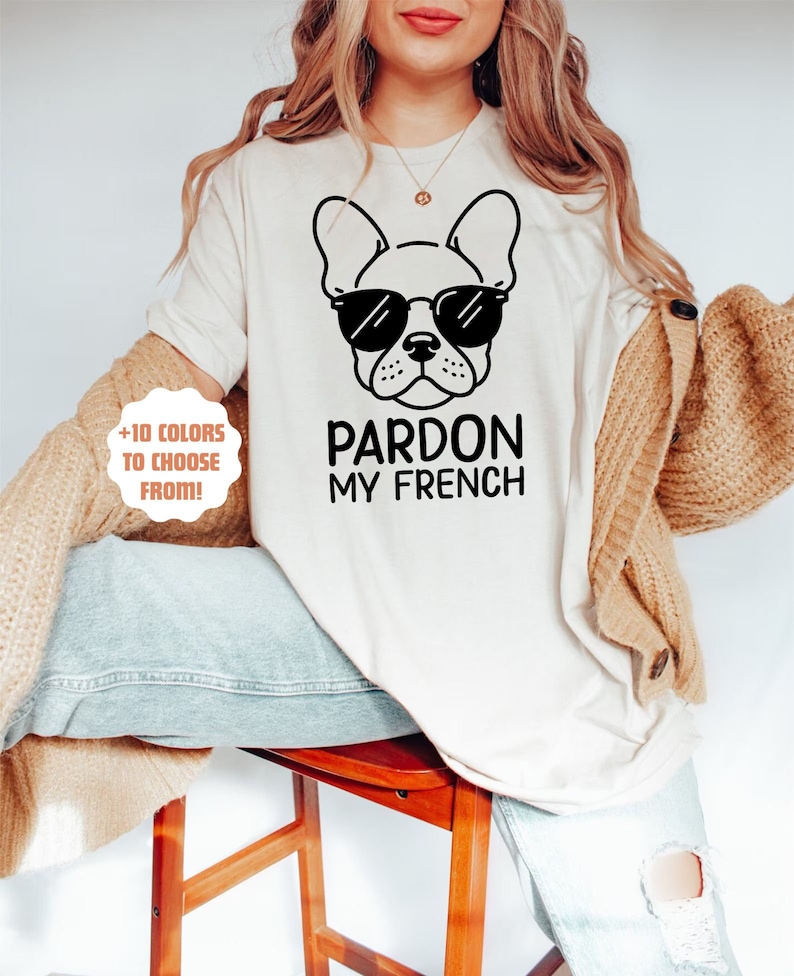 Pardon My French Shirt
