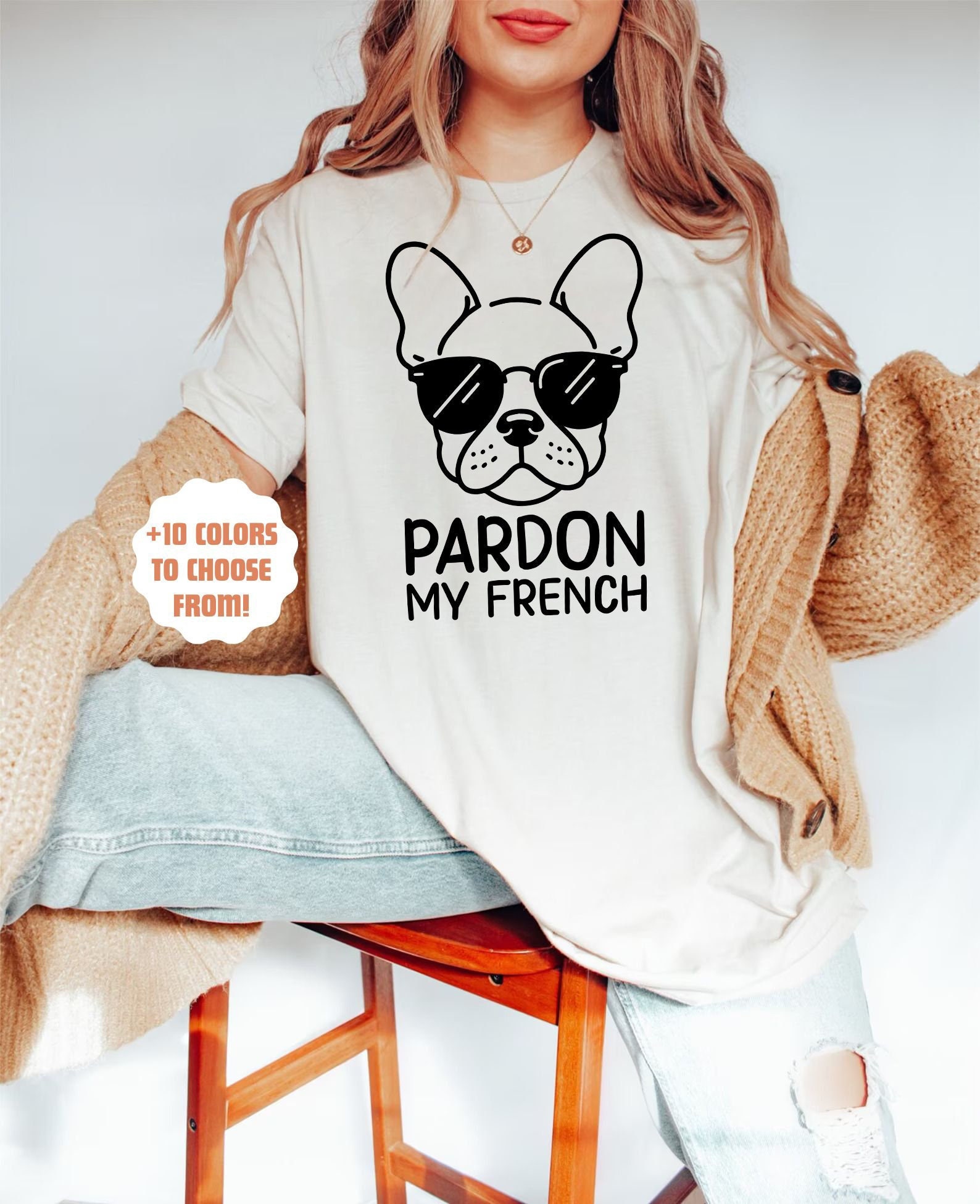 Pardon My French Bulldog Shirt Cute Frenchie T-Shirt Pardon My French Bulldog Shirt Cute Frenchie T-Shirt