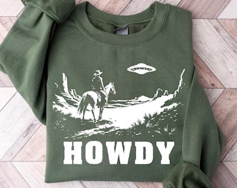 Vintage Howdy Cowboy Sweatshirt | UFO Cowboy Western Sweatshirt | UFO Rodeo Shirt | Country Girl Sweater | Desert Graphic Sweatshirt