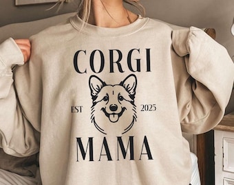 Custom Corgi Mama Sweatshirt | Corgi Dog Mom Sweater | Corgi Sweatshirt Gift | Cute Corgi Lover Gifts | Corgi Mama Gift