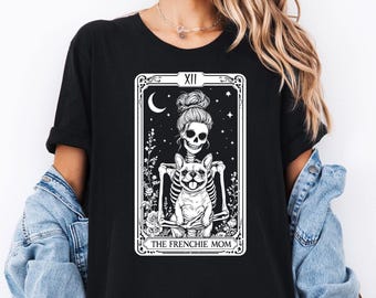 French Bulldog Tarot Card T-shirt, Halloween French Bulldog Mom Shirt, Frenchie Halloween Shirt, Spooky Frenchie Lover Tee