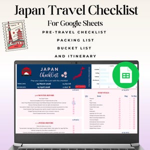 May include: A laptop screen displays a Japan Travel Checklist for Google Sheets. The checklist includes pre-travel, packing, bucket list, and itinerary sections. The screen shows a travel date of March 25, 2026, and a return date of April 15, 2026.