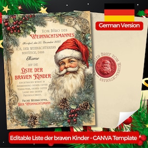 May include: A vintage-style Christmas letter from Santa Claus, featuring a portrait of Santa with a long white beard and red hat. The letter includes text in German, with a decorative border of pine and berries. The words "Editable Liste der braven Kinder - CANVA Template" are at the bottom.